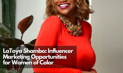 LaToya Shambo: Influencer Marketing Opportunities for Women of Color