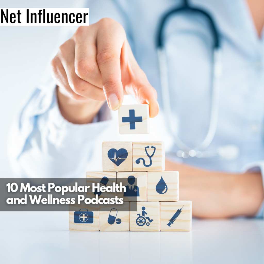 10 Most Popular Health And Wellness Podcasts