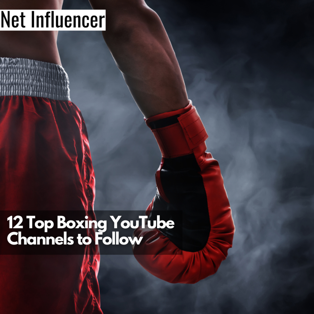 12 Top Boxing YouTube Channels To Follow