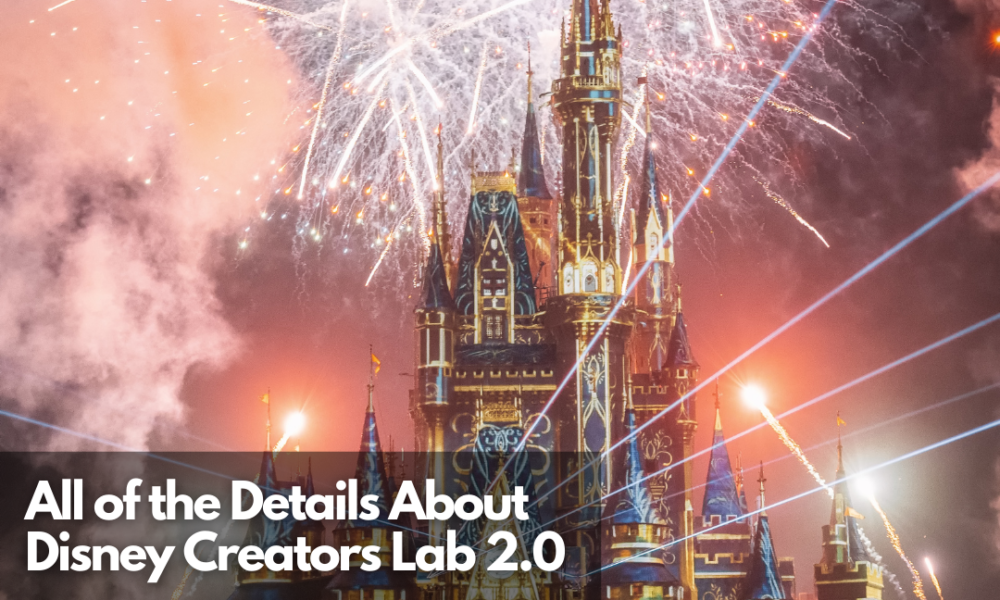 What Is Disney Creators Lab 2.0 All About?