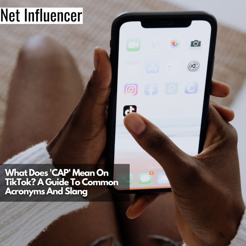 what-does-cap-mean-on-tiktok