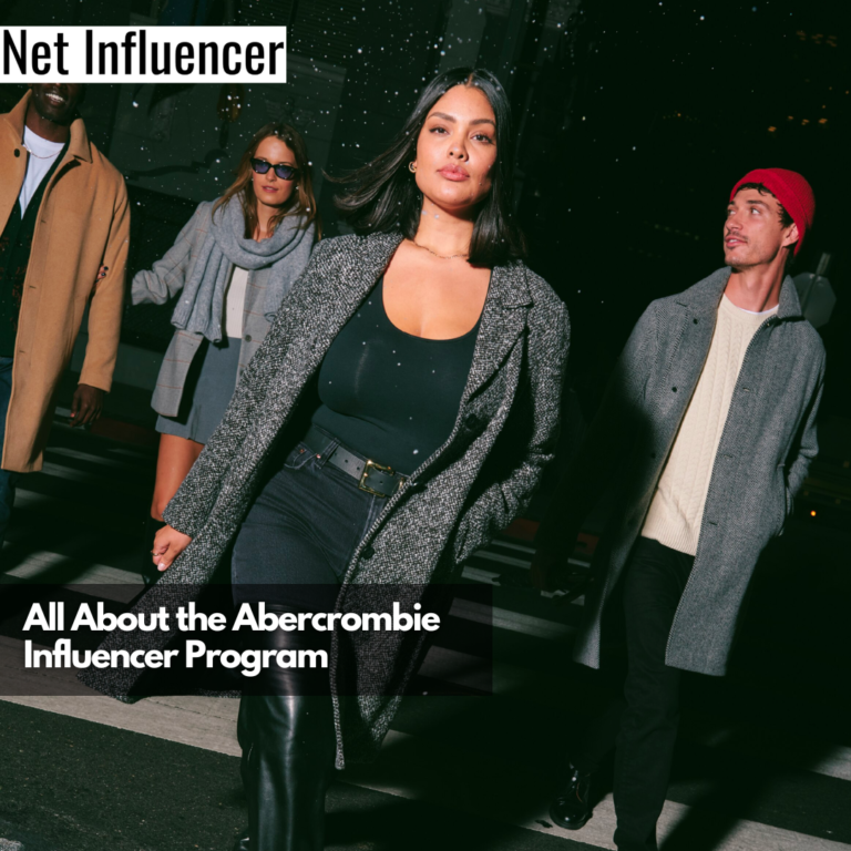 Abercrombie Influencer Program What It Is & How To Join