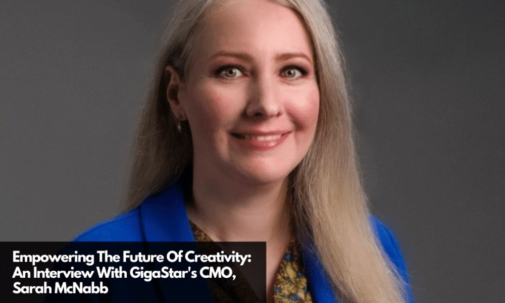 Sarah McNabb Interview On Empowering Future Of Creativity