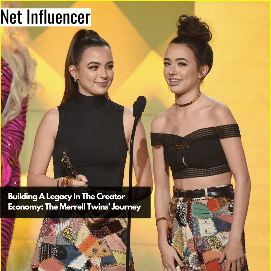 The Merrell Twins' Journey: Building A Legacy In The Creator Economy: