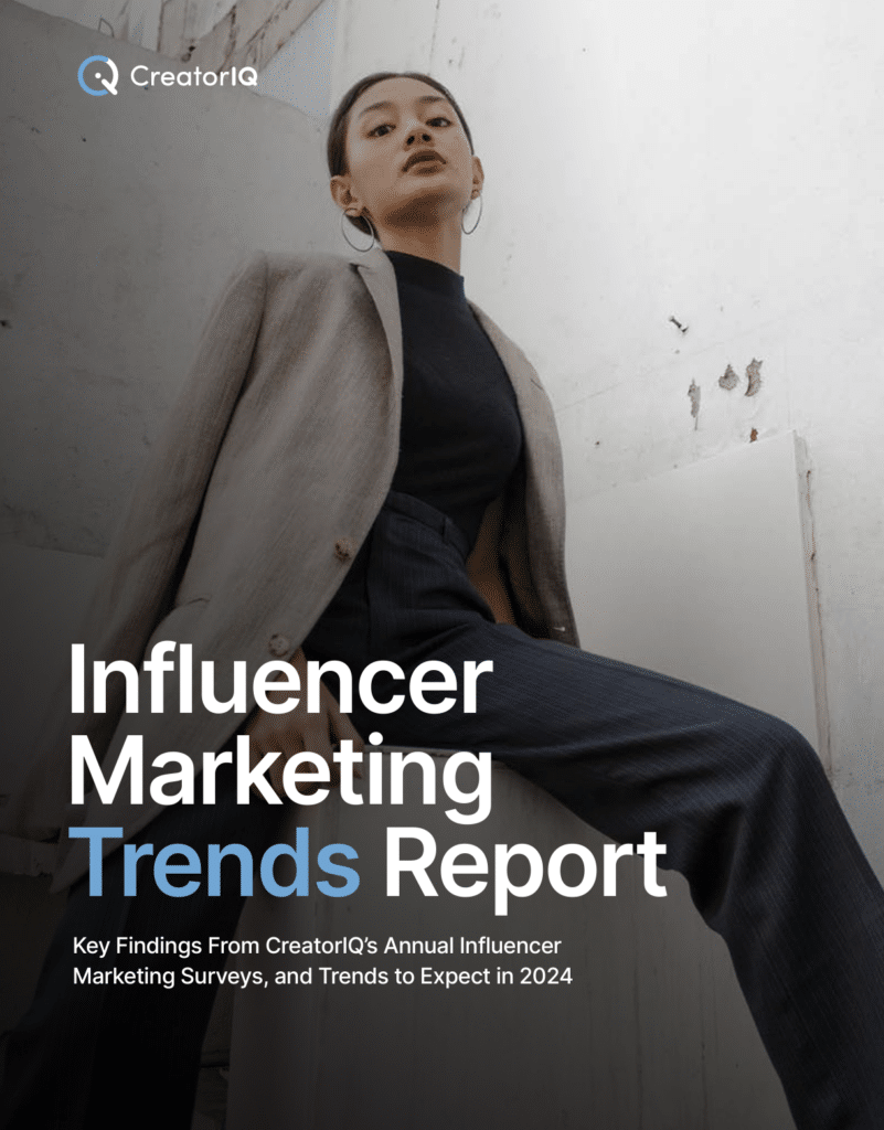 The Influencer Marketing Trends Report 2024 By CreatorIQ: 3 Key ...