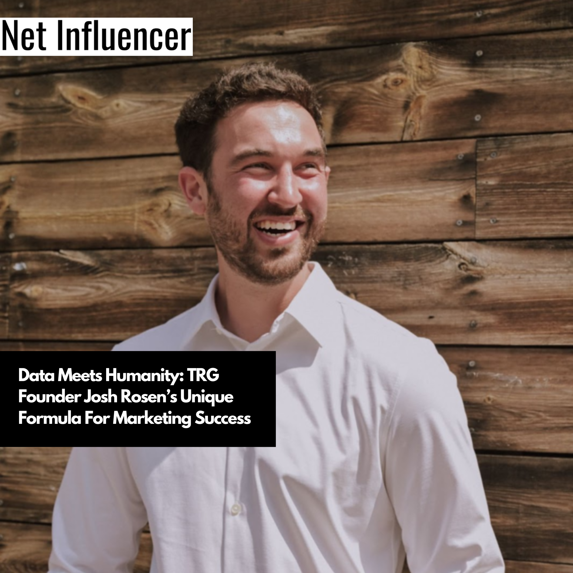 Data Meets Humanity TRG Founder Josh Rosen’s Unique Formula For Marketing Success