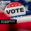 Election Year Shakeup Why Consumers Are Seeing More Political Content From Influencers [REPORT]