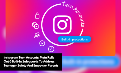 Instagram Teen Accounts Meta Rolls Out 6 Built-In Safeguards To Address Teenager Safety And Empower Parents