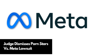 Judge Dismisses Porn Stars Vs. Meta Lawsuit