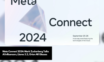 Meta Connect 2024 Mark Zuckerberg Talks AI Influencers, Llama 3.2, Orion AR Glasses