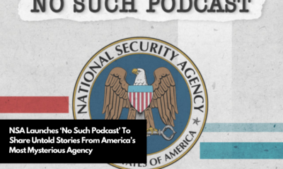 NSA Launches ‘No Such Podcast’ To Share Untold Stories From America’s Most Mysterious Agency