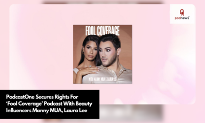 PodcastOne Secures Rights For ‘Fool Coverage’ Podcast With Beauty Influencers Manny MUA, Laura Lee