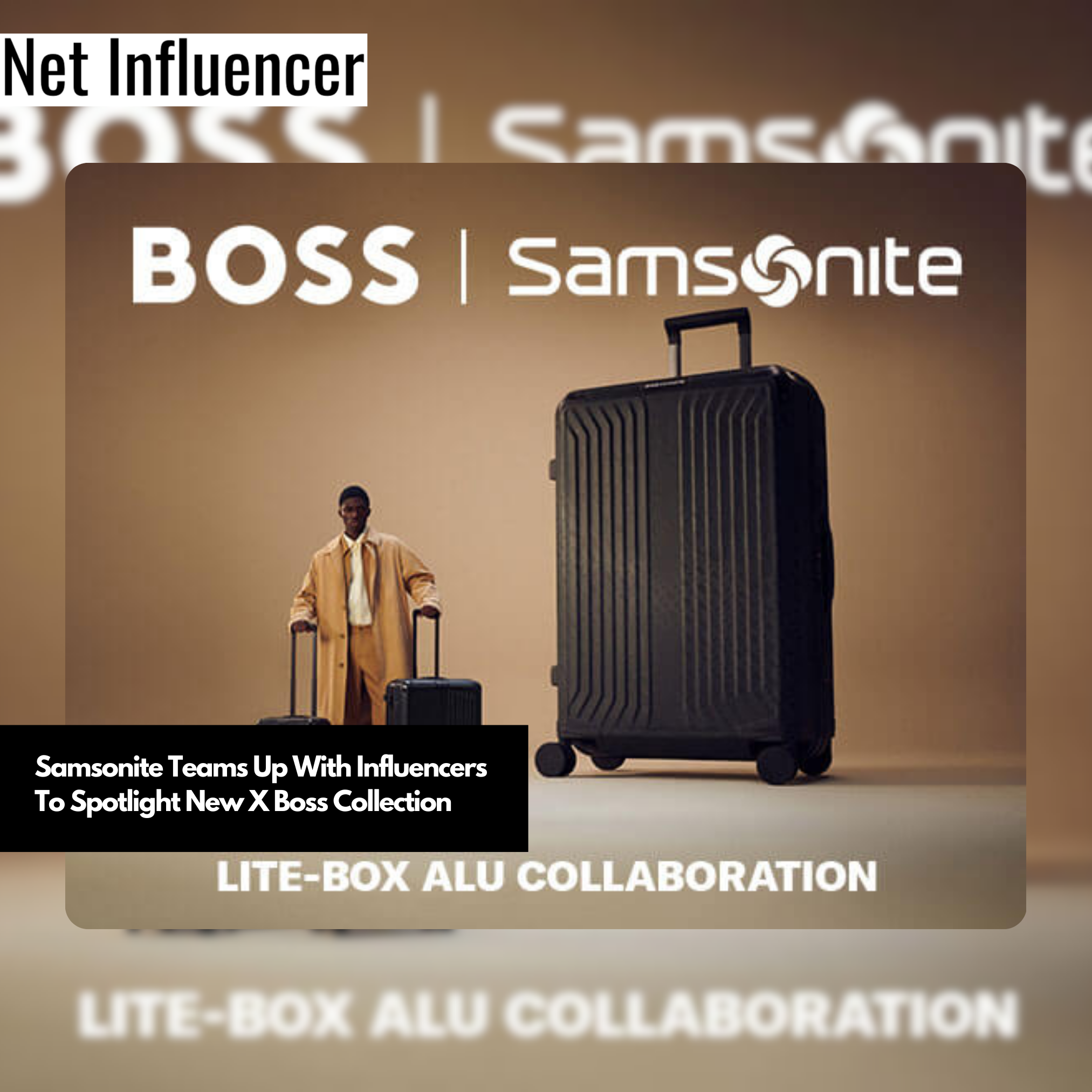 Samsonite Teams Up With Influencers To Spotlight New X Boss Collection