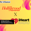 The Hollywood Reporter, iHeartRadio Announce Exclusive Event for A-List Influencers, Creators