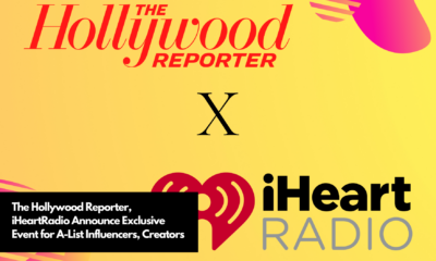 The Hollywood Reporter, iHeartRadio Announce Exclusive Event for A-List Influencers, Creators