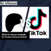 TikTok Vs. Patreon The Battle For Creators’ Exclusive Content (1)