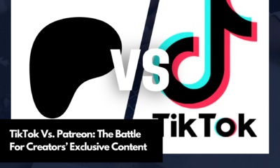 TikTok Vs. Patreon The Battle For Creators’ Exclusive Content (1)