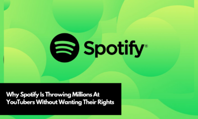 Why Spotify Is Throwing Millions At YouTubers Without Wanting Their Rights