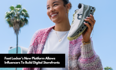 Foot Locker’s New Platform Allows Influencers To Build Digital Storefronts