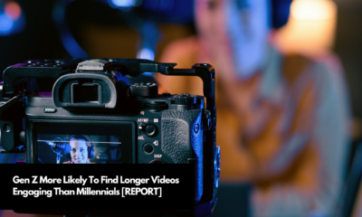 Gen Z More Likely To Find Longer Videos Engaging Than Millennials [REPORT]