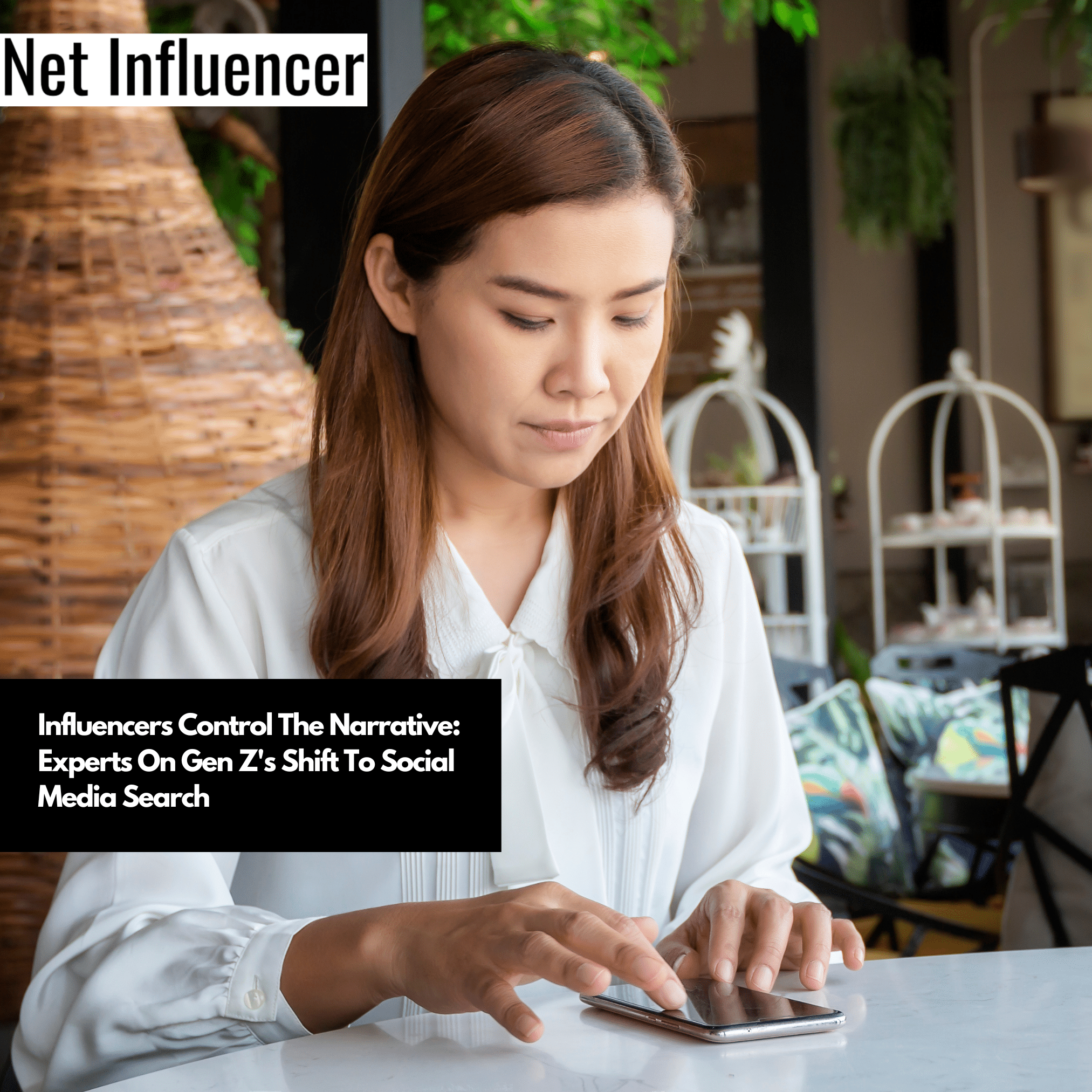 Influencers Control The Narrative Experts On Gen Z's Shift To Social Media Search