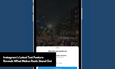 Instagram’s Latest Test Feature Reveals What Makes Reels Stand Out