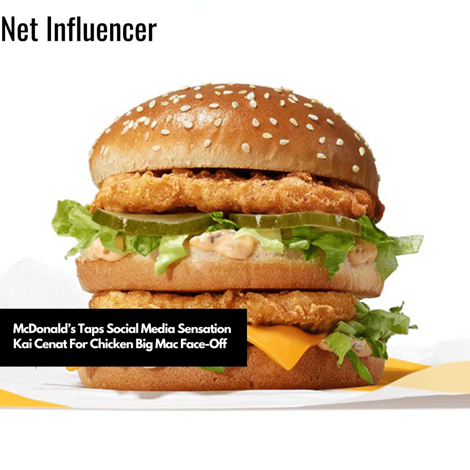 McDonald’s Taps Social Media Sensation Kai Cenat For Chicken Big Mac Face-Off