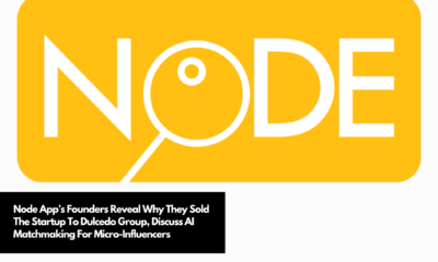 Node App’s Founders Reveal Why They Sold The Startup To Dulcedo Group, Discuss AI Matchmaking For Micro-Influencers