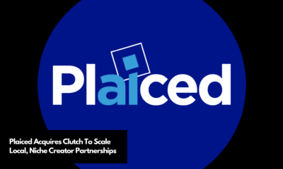 Plaiced Acquires Clutch To Scale Local, Niche Creator Partnerships