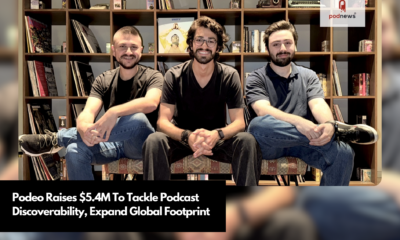 Podeo Raises $5.4M To Tackle Podcast Discoverability, Expand Global Footprint