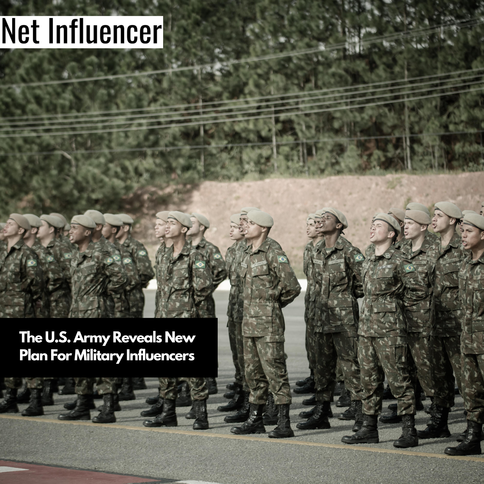 The U.S. Army Reveals New Plan For Military Influencers