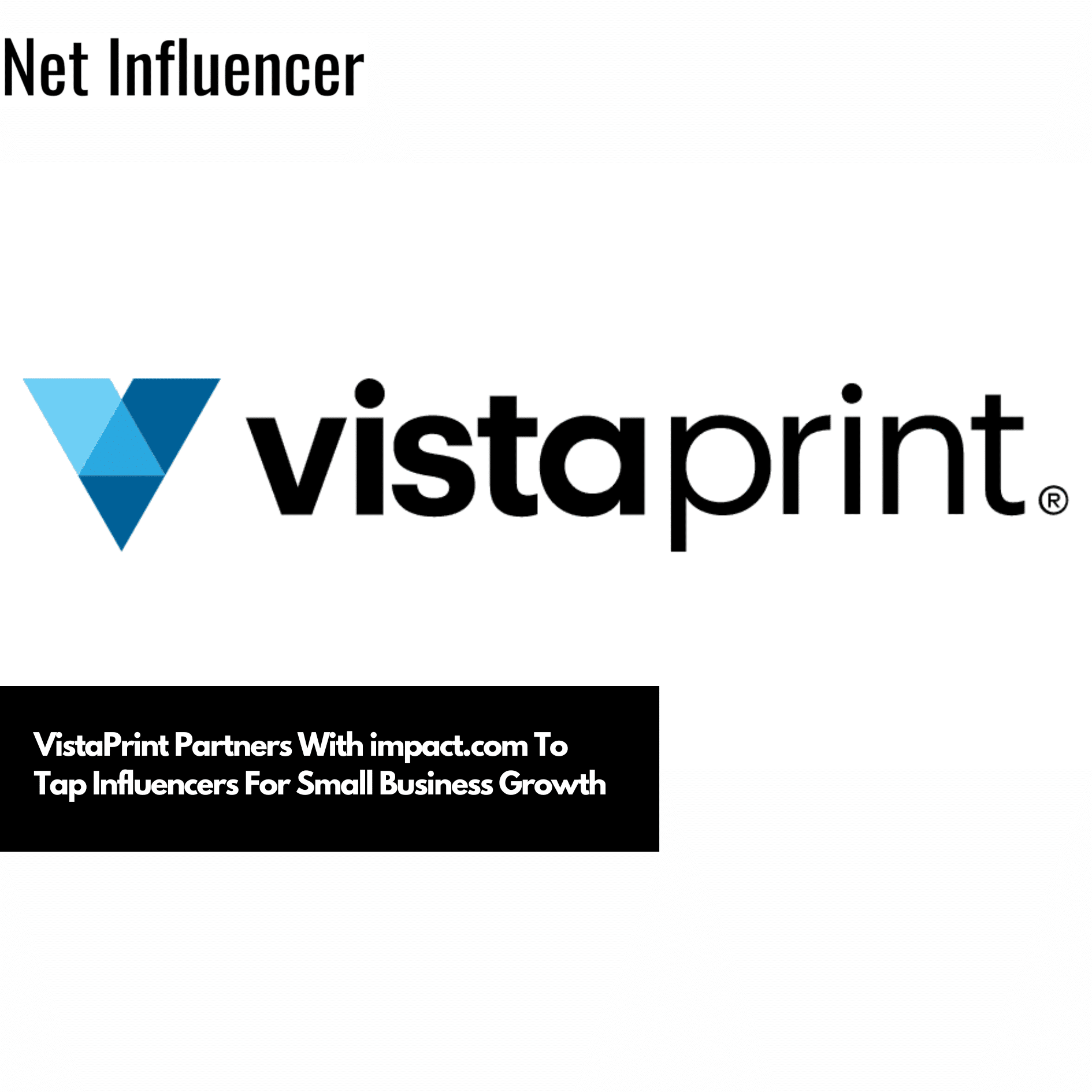 VistaPrint Partners With impact.com To Tap Influencers For Small Business Growth