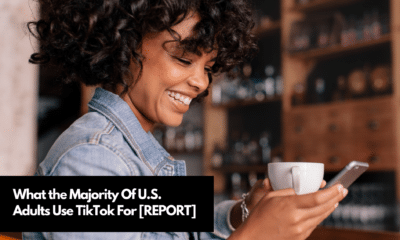 What the Majority Of U.S. Adults Use TikTok For [REPORT]