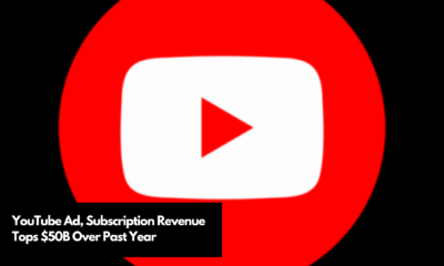 YouTube Ad, Subscription Revenue Tops $50B Over Past Year