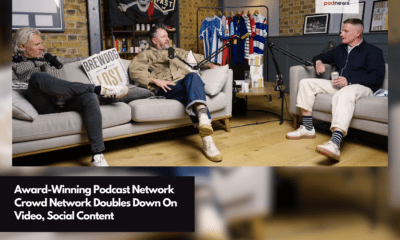 Award-Winning Podcast Network Crowd Network Doubles Down On Video, Social Content