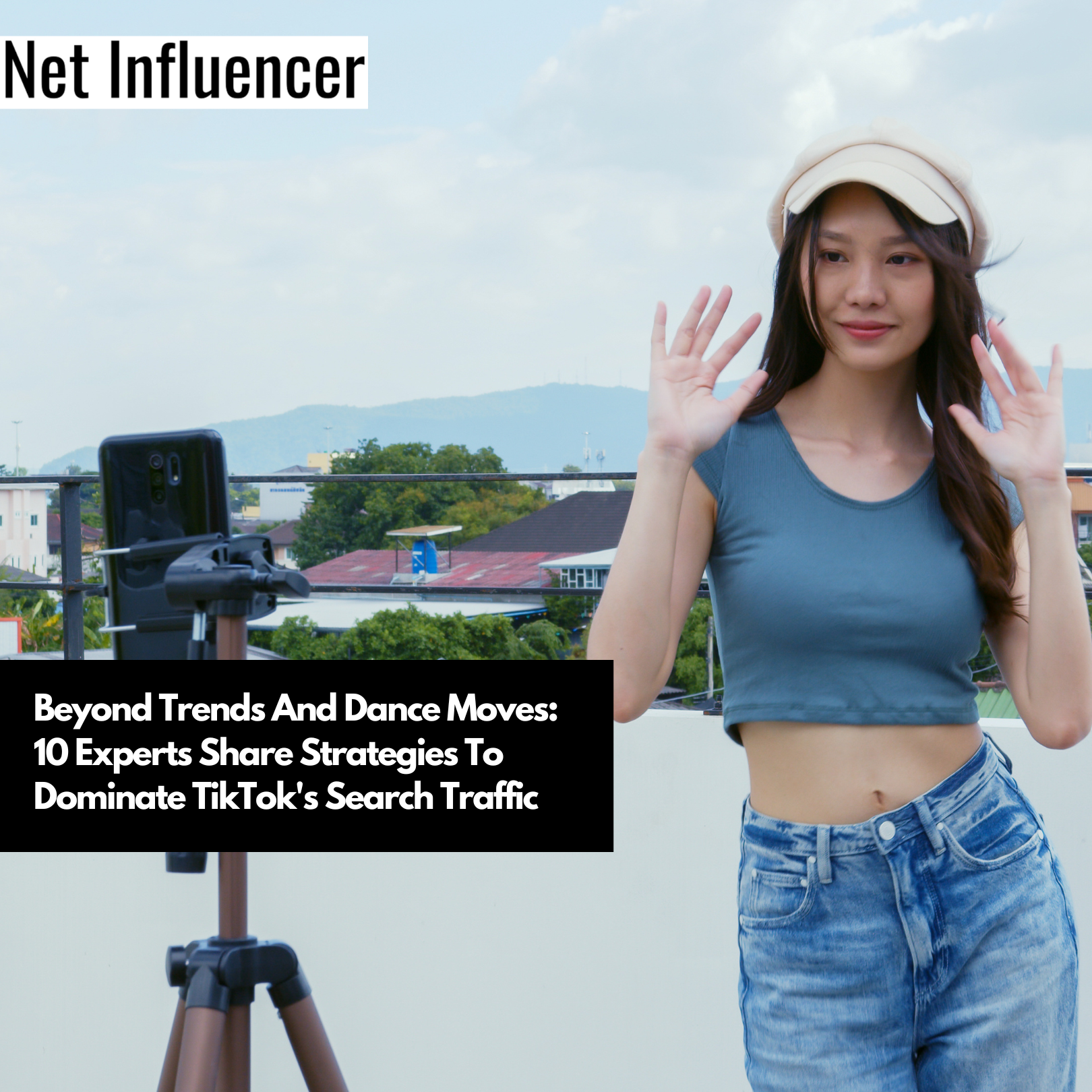 Beyond Trends And Dance Moves 10 Experts Share Strategies To Dominate TikTok's Search Traffic