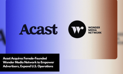 Acast Acquires Female-Founded Wonder Media Network to Empower Advertisers, Expand U.S. Operations