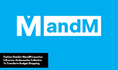 Fashion Retailer MandM Launches Influencer Ambassador Collective To Transform Budget Shopping