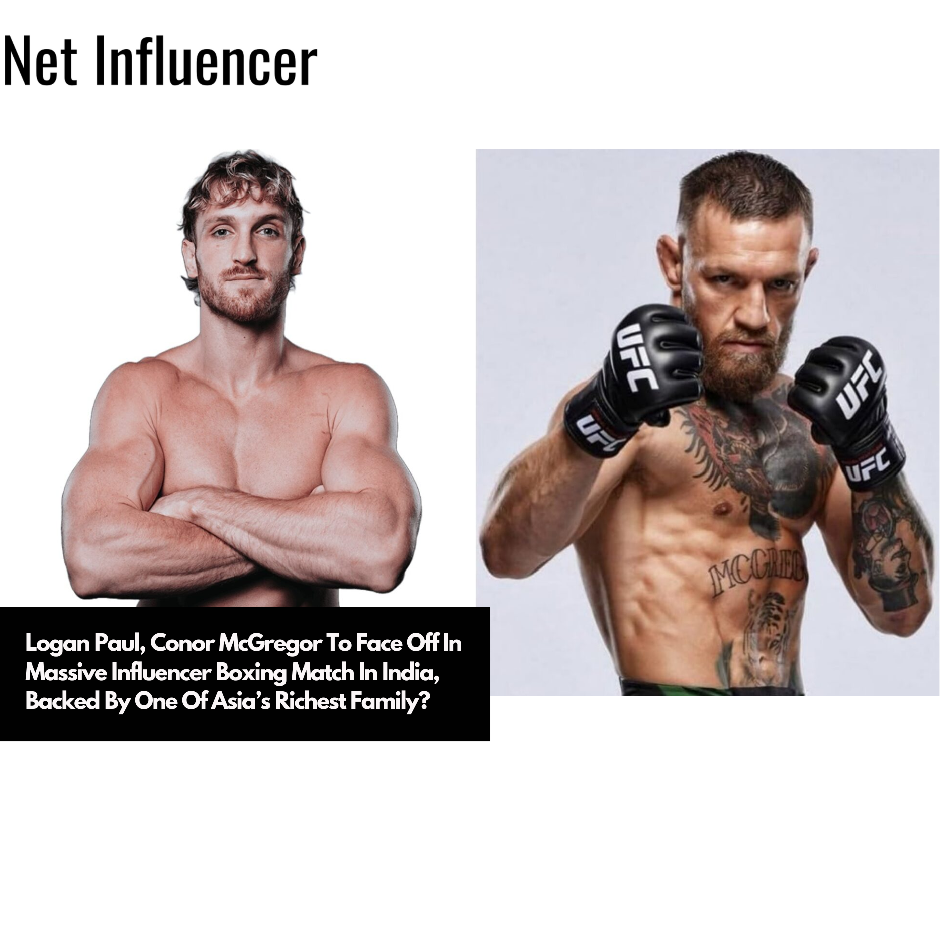 Logan Paul, Conor McGregor To Face Off In Massive Influencer Boxing Match In India, Backed By One Of Asia’s Richest Family