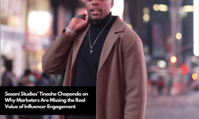 Sosani Studios’ Tinashe Chaponda on Why Marketers Are Missing the Real Value of Influencer Engagement