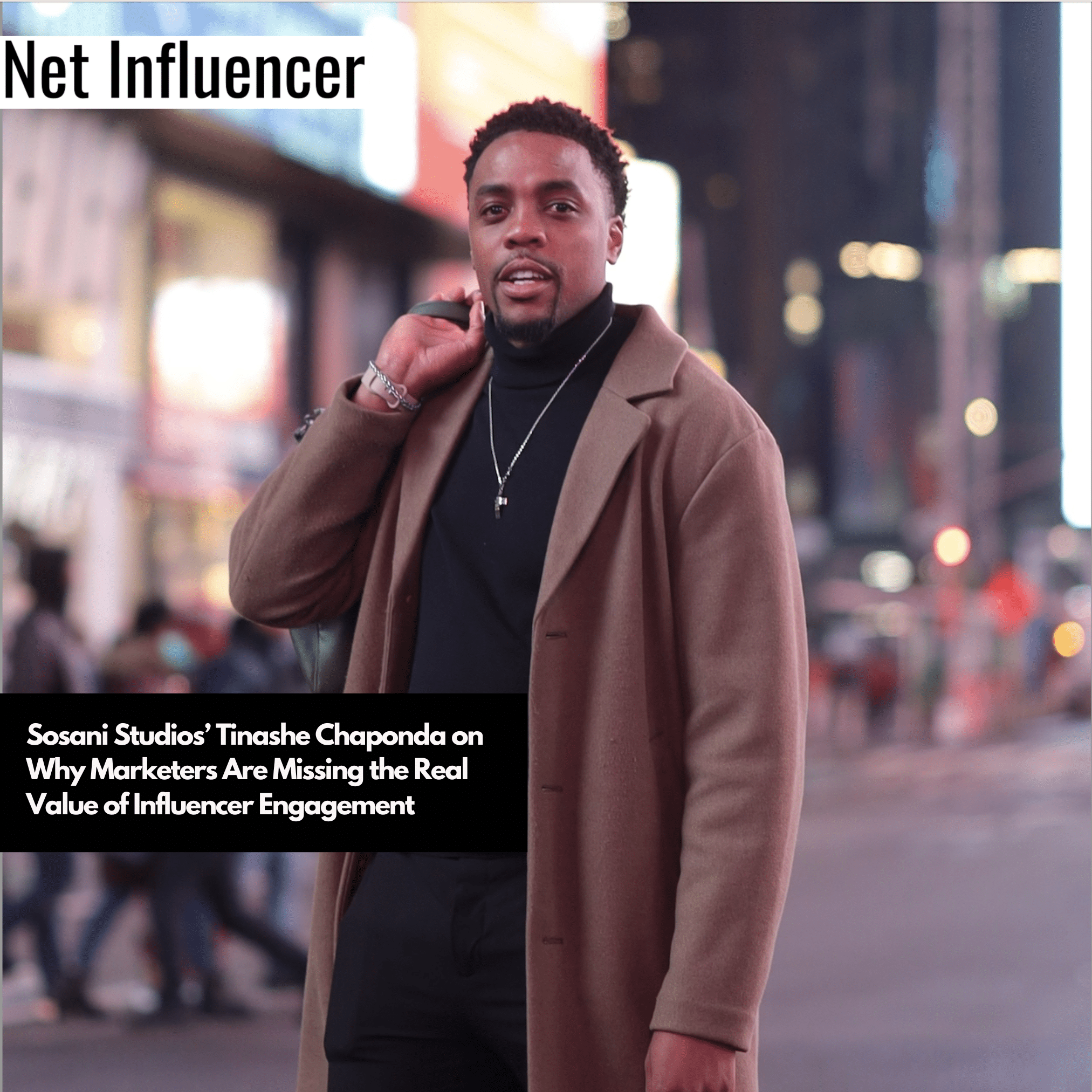 Sosani Studios’ Tinashe Chaponda on Why Marketers Are Missing the Real Value of Influencer Engagement