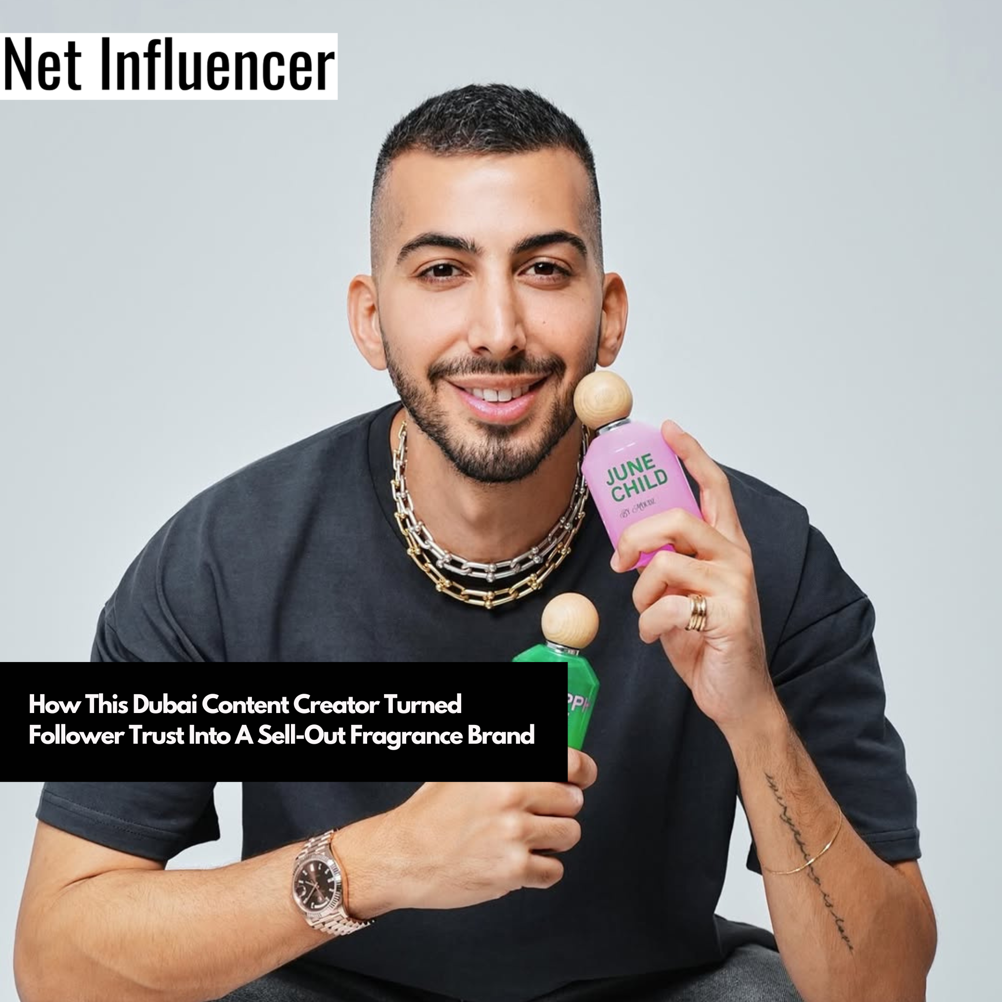 How This Dubai Content Creator Turned Follower Trust Into A Sell-Out Fragrance Brand