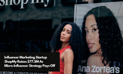 Influencer Marketing Startup ShopMy Raises $77.5M As Micro-Influencer Strategy Pays Off