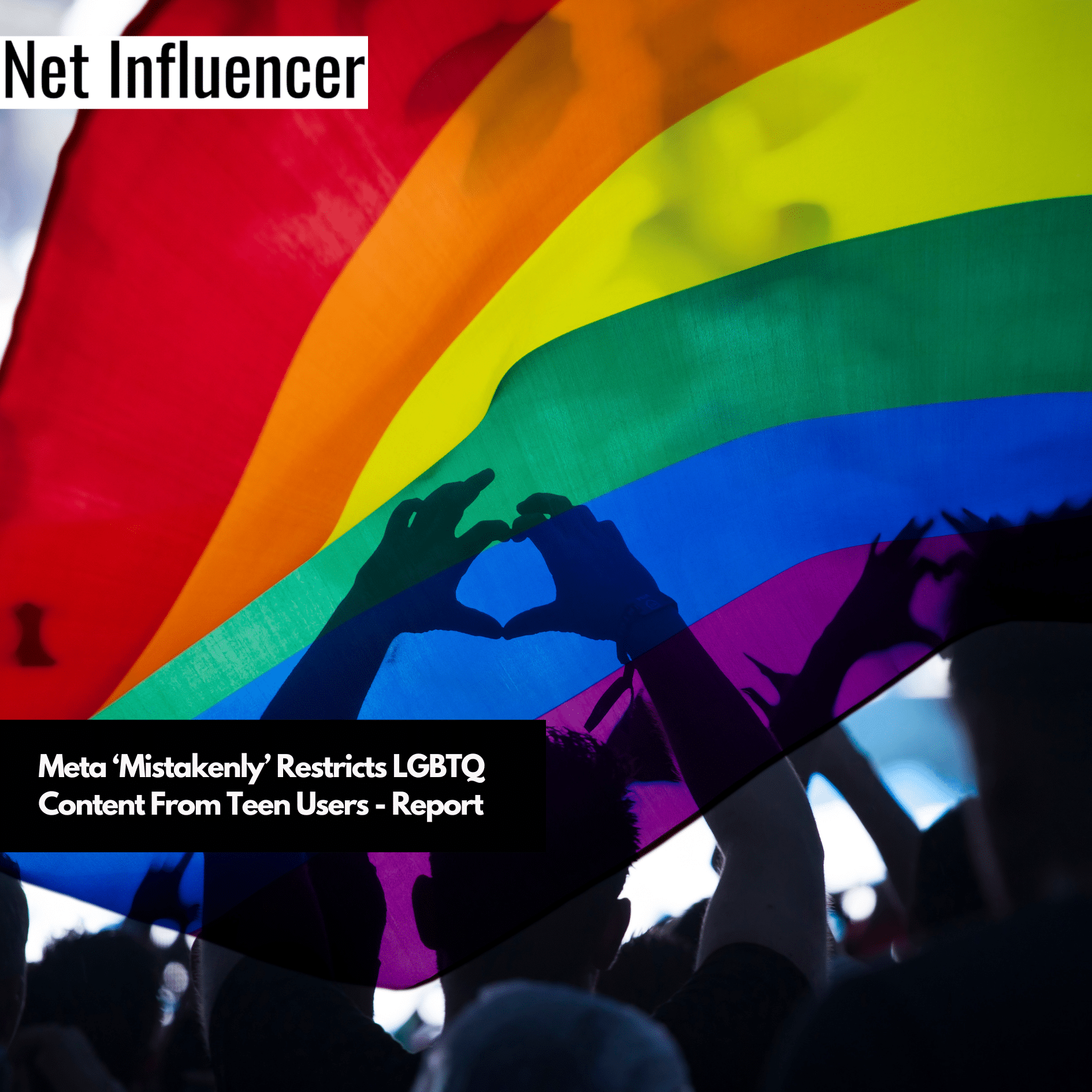 Meta ‘Mistakenly’ Restricts LGBTQ Content From Teen Users - Report