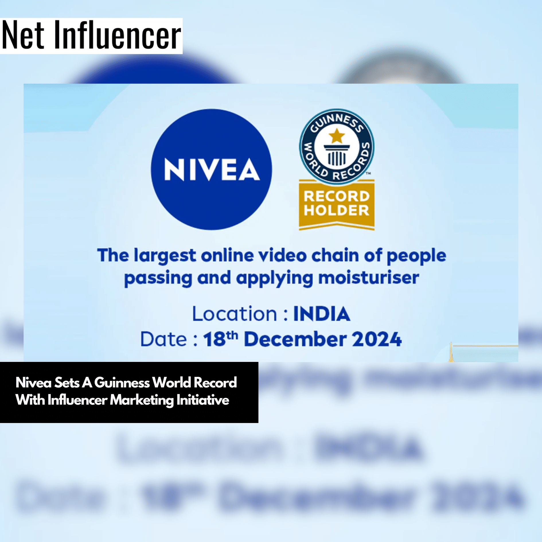 Nivea Sets A Guinness World Record With Influencer Marketing Initiative