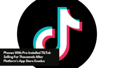 Phones With Pre-Installed TikTok Selling For Thousands After Platform’s App Store Exodus