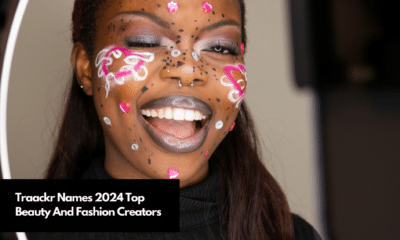 Traackr Names 2024 Top Beauty And Fashion Creators