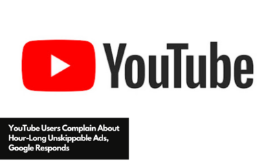 YouTube Users Complain About Hour-Long Unskippable Ads, Google Responds