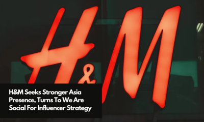 H&M Seeks Stronger Asia Presence, Turns To We Are Social For Influencer Strategy