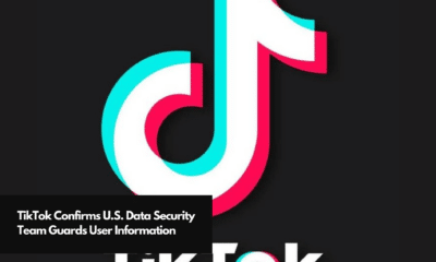 TikTok Confirms U.S. Data Security Team Guards User Information